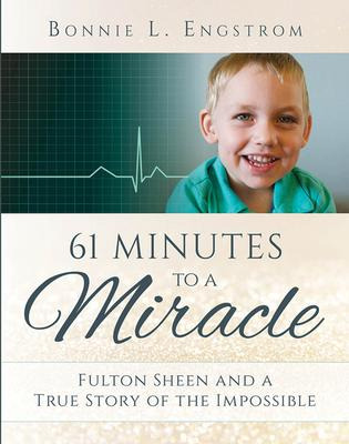 Libro 61 Minutes To A Miracle : Fulton Sheen And A True S...