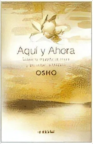 Aqui Y Ahora, De Osho. Editorial Edaf En Español
