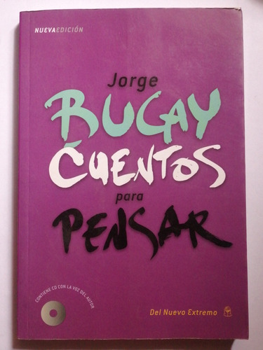 Cuentos Para Pensar/ Jorge Bucay/ Varios Cuentos 