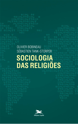 Sociologia das religiões, de Bobineau, Olivier. Editora Associação Nóbrega de Educação e Assistência Social, capa mole em português, 2011