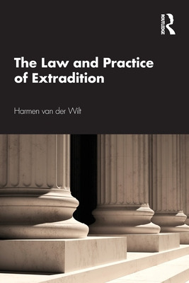 Libro The Law And Practice Of Extradition - Van Der Wilt,...