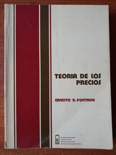 Teoría De Los Precios. Ernesto Fontaine (1° Edición)