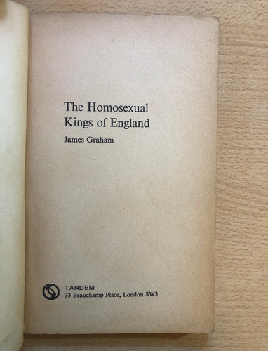 The Homosexual Kings Of England - James Graham Ed 1968 M (Usado)