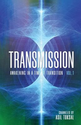Libro Transmission : Awakening In A Time Of Transition: V...