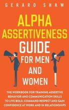Libro Alpha Assertiveness Guide For Men And Women : The W...