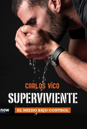 Superviviente, De Vico Jiménez, Carlos. Editorial Now Books, Tapa Blanda En Español