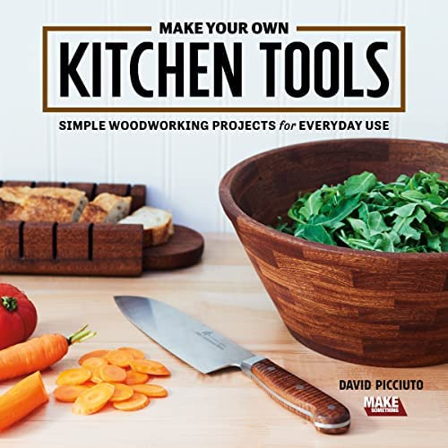 Libro: Make Your Own Kitchen Tools: Simple Woodworking For