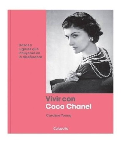 Libro  Vivir Con Coco Chanel - Caroline Young