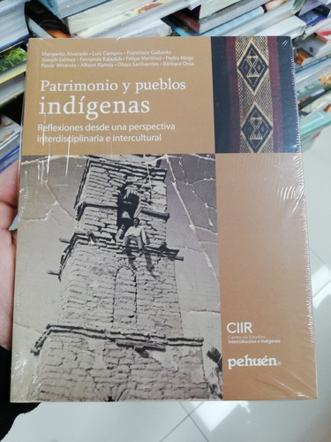 Libro Patrimonio Y Pueblos Indígenas - Varios Autores 