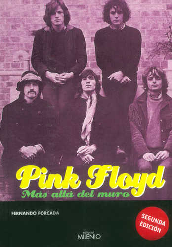 Pink Floyd. Más Allá Del Muro, De Fernando Forcada. Editorial Ediciones Gaviota, Tapa Dura, Edición 2011 En Español