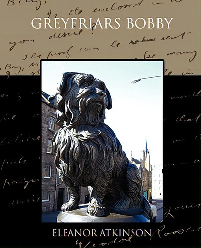 Greyfriars Bobby, De Atkinson, Eleanor. Editorial Book Jungle, Tapa Blanda En Inglés