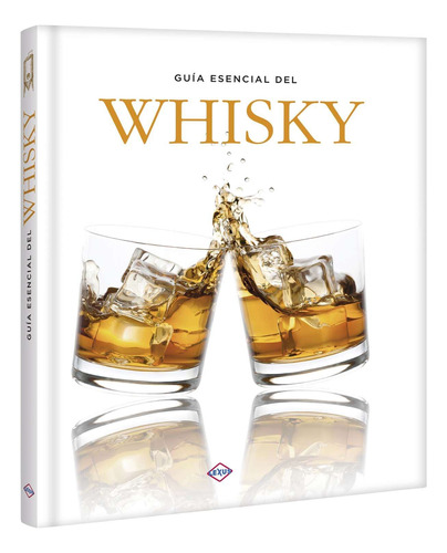 Libro Guía Esencial Del Whisky - Lexus