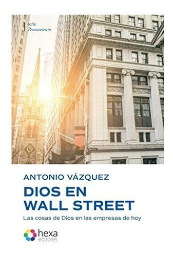 Libro Dios En Wall Street Las Cosas Dios Empresas&..