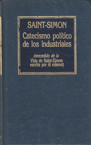 Libro Catecismo Politico De Los Industriales Saint Simon