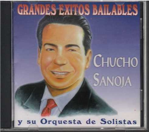 Cd - Chucho Sanoja/ Grandes Exitos Bailables