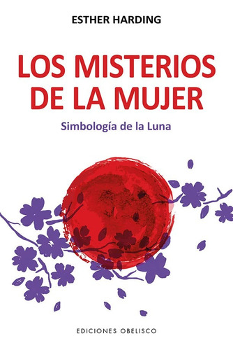 Misterios De La Mujer. Simbología De La Luna. Esther Harding