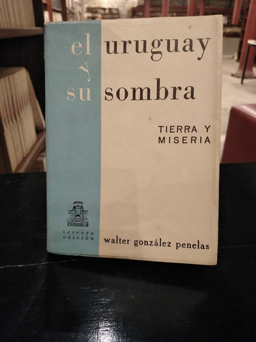 El Uruguay Y Su Sombra   Usado