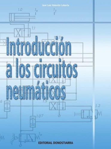 Libro: Introduccion A Los Circuitos Neumaticos. Valentin Lab