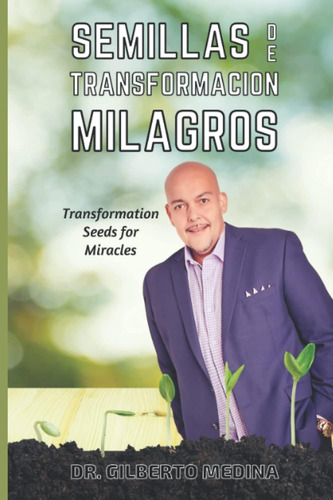 Libro: Semillas De Transformacion Para Milagros: Transformat