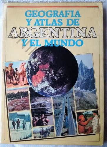 Libro Geografia Y Atlas De Argentina Y El Mundo - 1985 Usa 