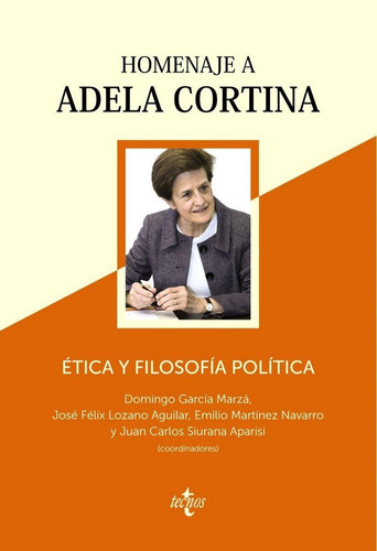Ãâtica Y Filosofãâa Polãâtica: Homenaje A Adela Cortina, De Garcia Marzá, Domingo. Editorial Tecnos, Tapa Blanda En Español