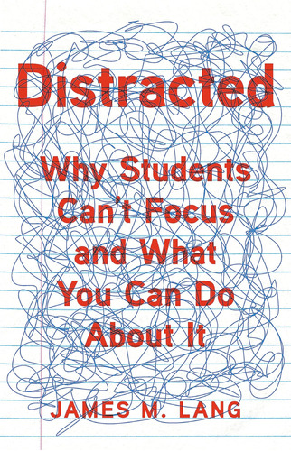 Libro: Distracted: Why Students Canøt Focus And What You Can
