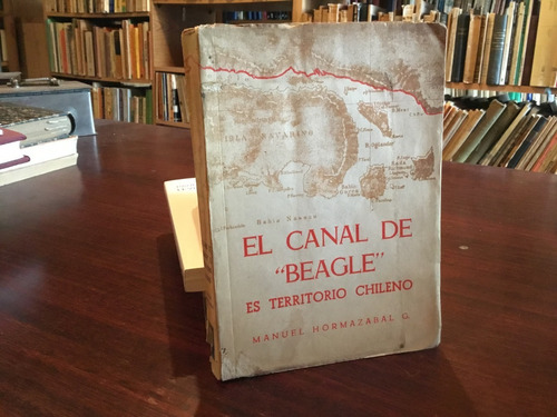 El Canal De Beagle Es Territorio Chileno Hormazábal - Mapas