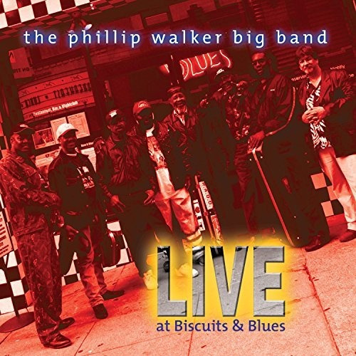 Cd Live At Biscuits And Blues - Phillip Walker Big Band