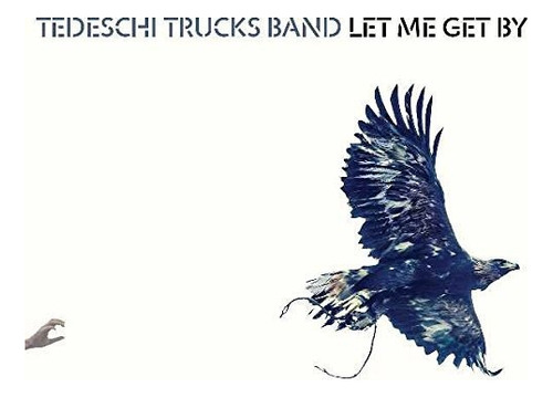 Tedeschi Trucks Band Let Me Get By Cd Digipack