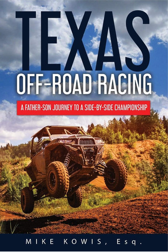 Libro: Texas Off-road Racing: A Father-son Journey To A