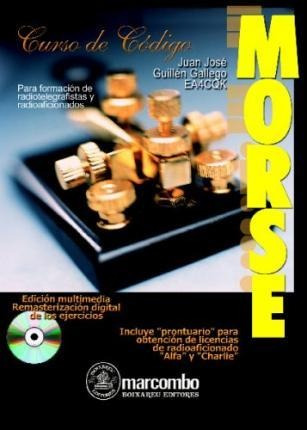 Curso De Código Morse : Para Formación De Radiotelegrafistas