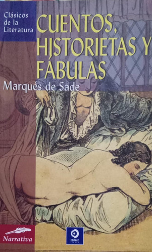 Marqués De Sade Cuentos Historietas Y Fábulas