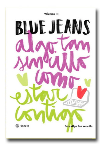 Algo Tan Sencillo Como Estar Contigo Blue Jeans Libro Físico