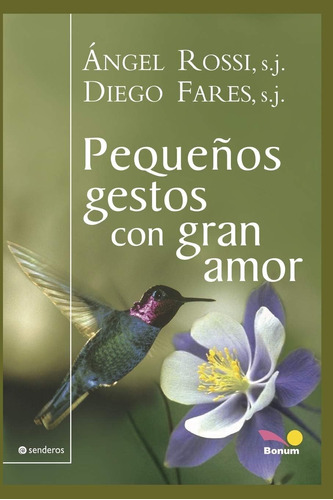 Libro Pequeños Gestos Con Gran Amor Espiritualidad (religio