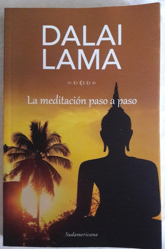 La Meditacion Paso A Paso Dalai Lama Sudamericana