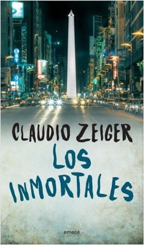 Libro Los Inmortales De Claudio Zeiger (18)