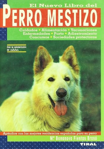 Perro Mestizo, El Nuevo Libro Del **promo** - M. Bonanova Fi