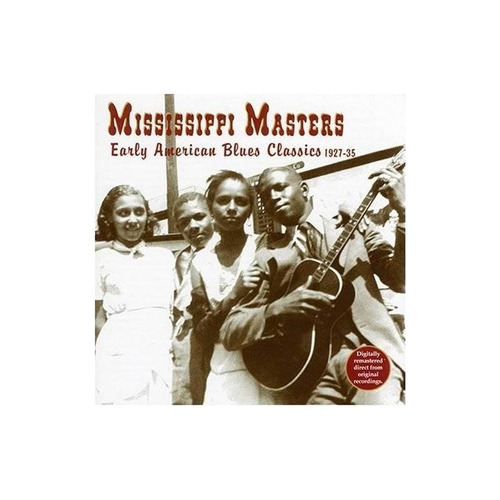 Mississippi Masters Early American Blues Classics Us .-&&·