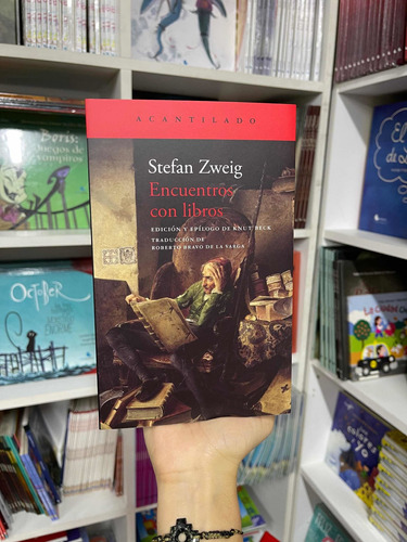 Encuentros Con Libros/ Stefan Zweig/ Acantilado/ Nuevo