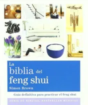 Comprar Libro Biblia Del Feng Shui, La - Simon Brown