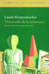 Melancolia De La Resistencia ( Libro Original )