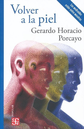 Volver A La Piel - Gerardo Horacio Porcayo - Nuevo