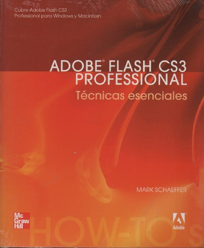 Adobe Flash Cs3 Técnicas Esenciales Mark Schaeffer M01115