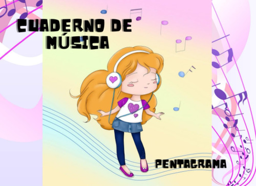 Libro: Cuaderno De Música Pentagrama: Libreta De Pentagramas