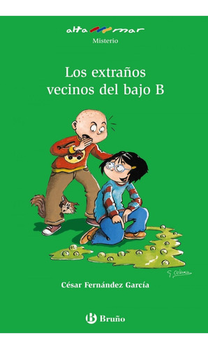 Libro: Los Extraños Vecinos Del Bajo B. Fernandez Garcia, Ce