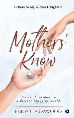 Libro Mothers' Know: Letters To My Global Daughters - Fee...