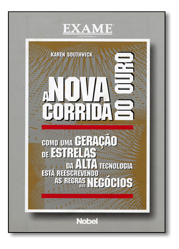 Nova Corrida Do Ouro, A, De Karen Southwick. Editora Nobel, Capa Dura Em Português