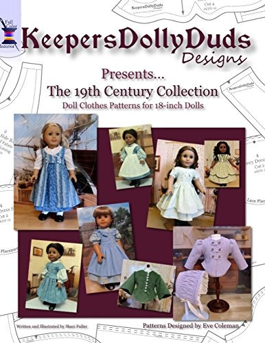 Keepers Dolly Duds Designs Presents The 19th Century Collect