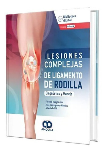 Lesiones Complejas De Ligamento De Rodilla. Diagnóstico 