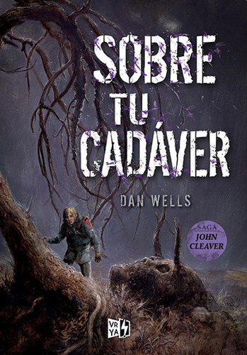 Sobre Tu Cadaver - Dan Wells